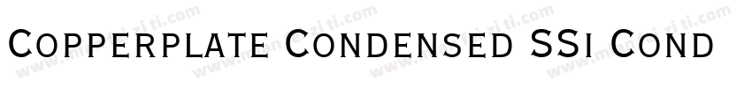 Copperplate Condensed SSi Condensed字体转换